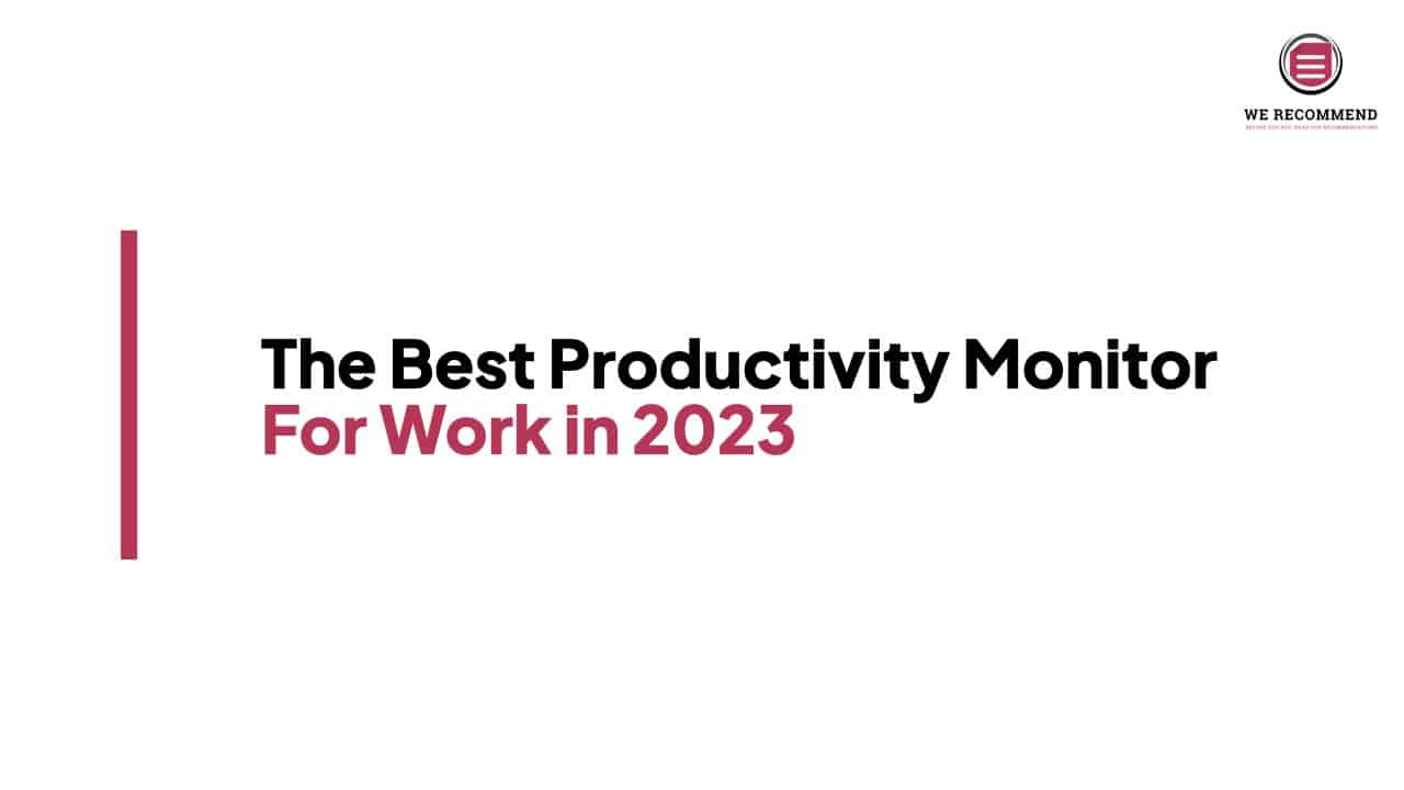 The Best Productivity Monitor - Featured Image