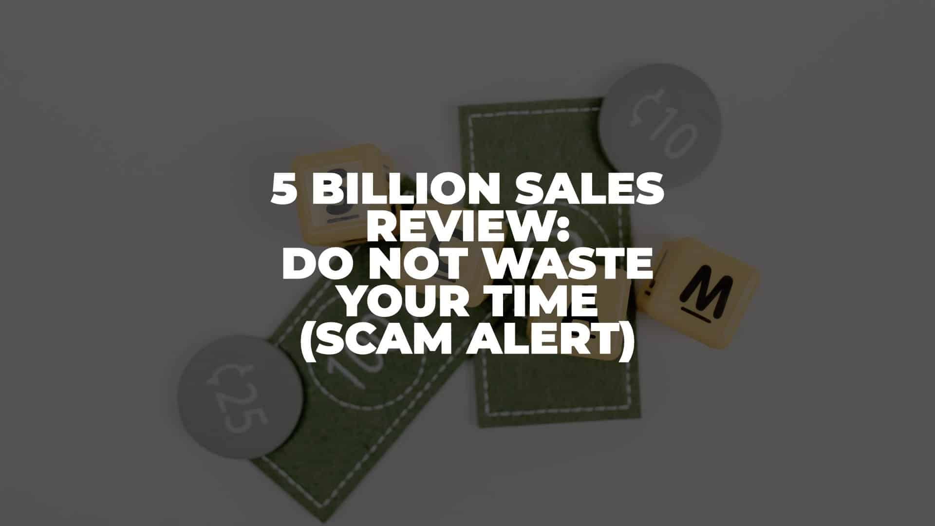 5 Billion Sales Review - Featured Image