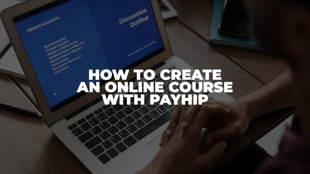 How To Create An Online Course With Payhip