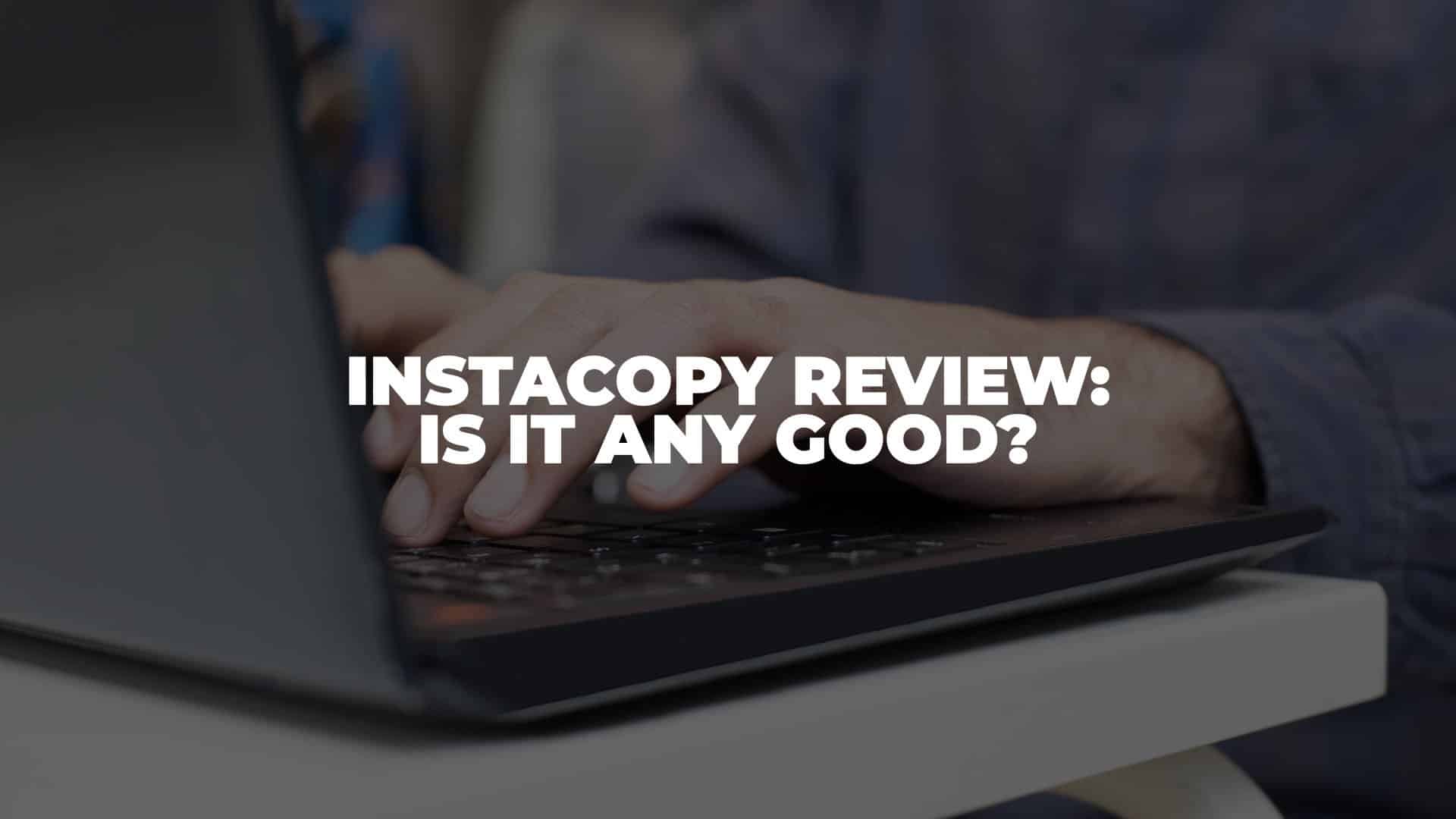 InstaCopy Review Featured Image