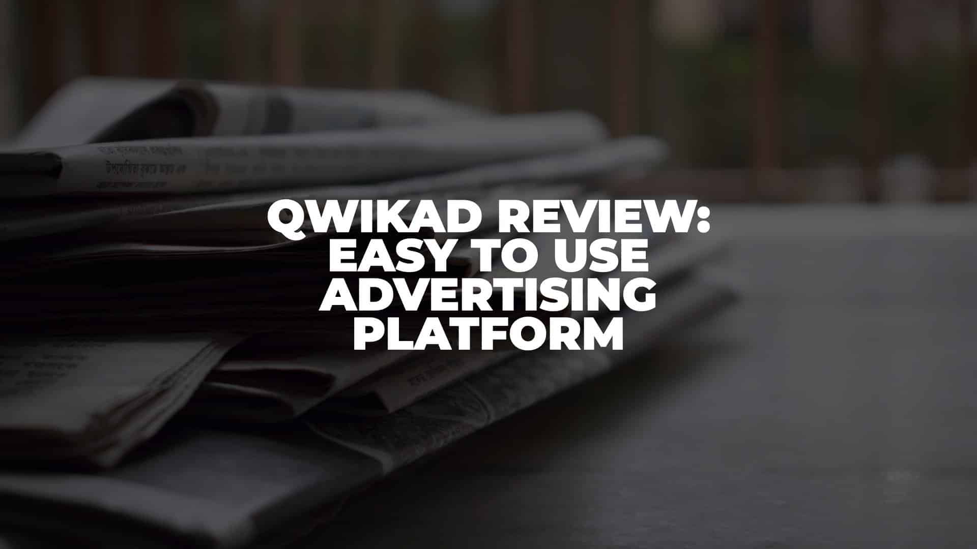 QwikAd Review - Featured Image