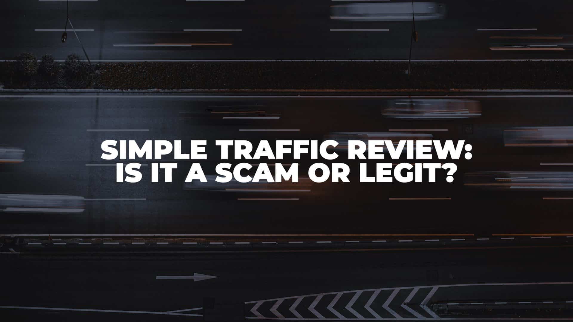 Simple Traffic Review - Featured Image