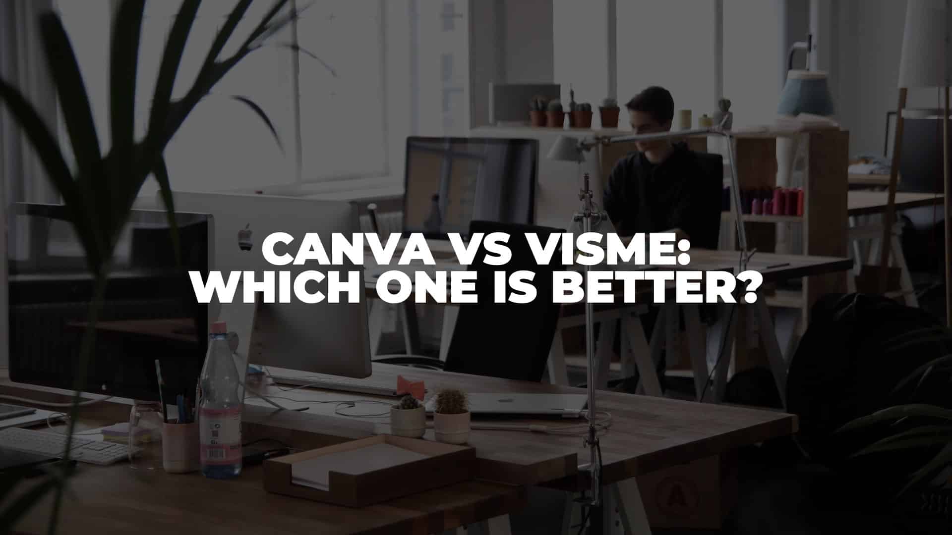 Canva vs Visme - Featured Image