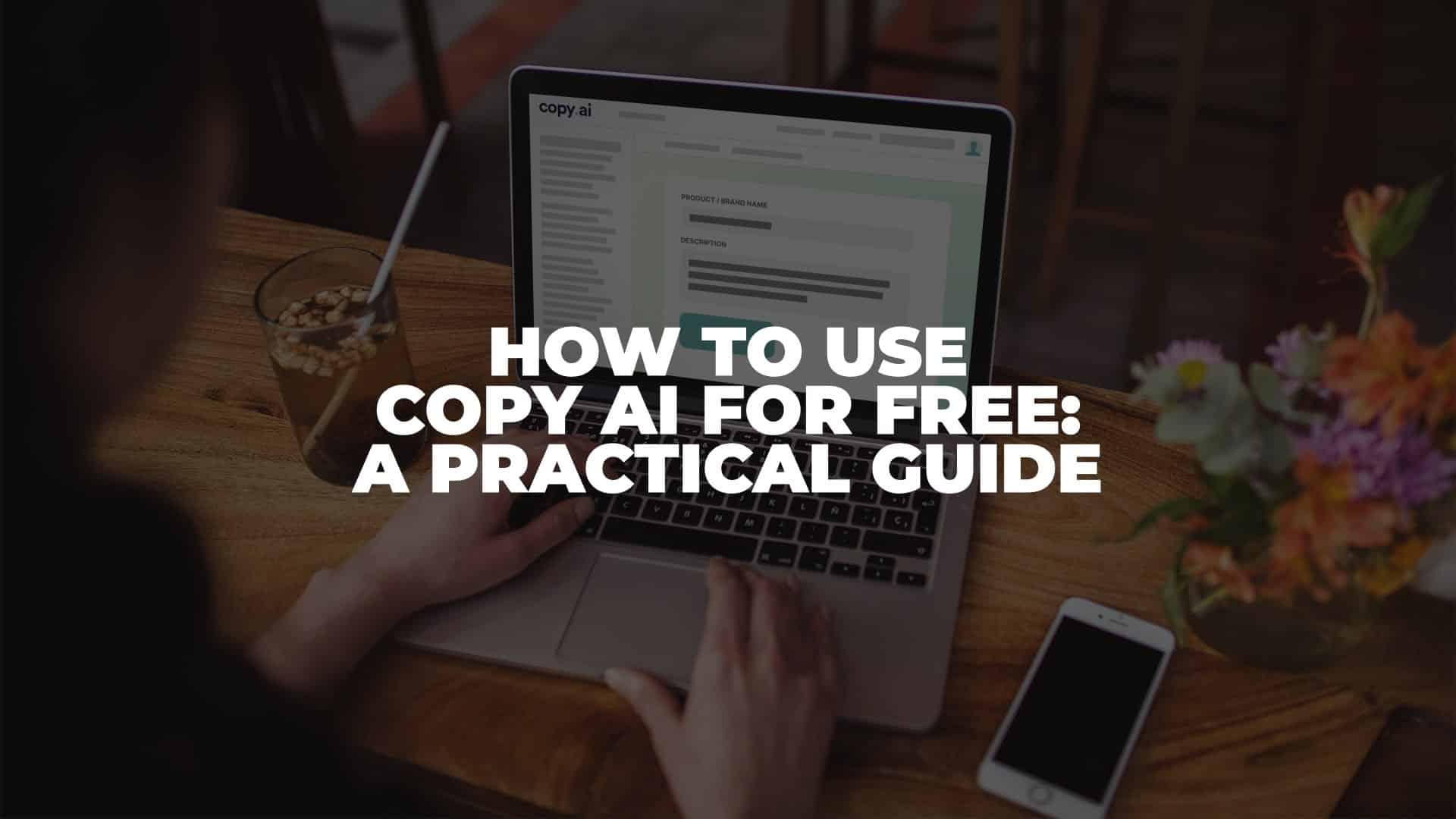 How to Use Copy AI For Free - Featured Image